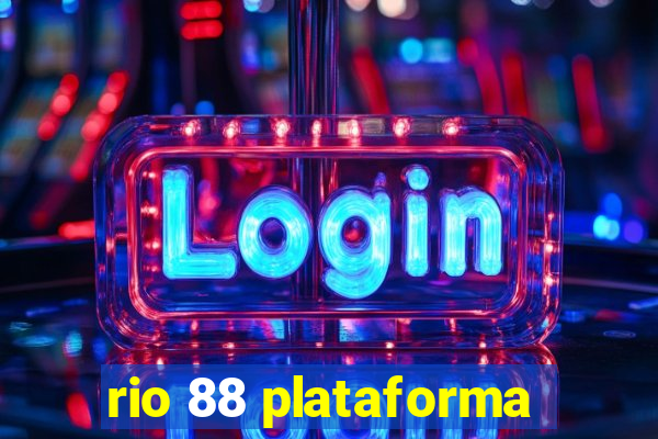 rio 88 plataforma